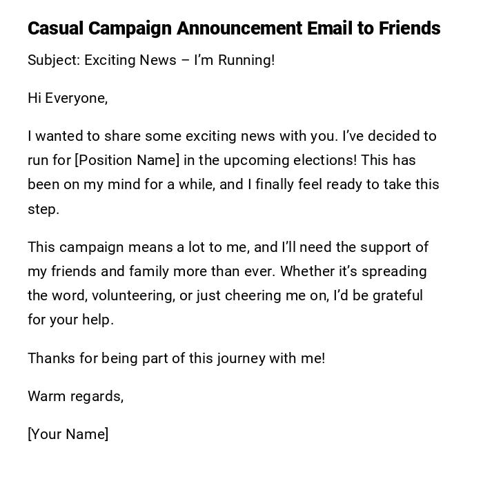Casual Campaign Announcement Email to Friends
