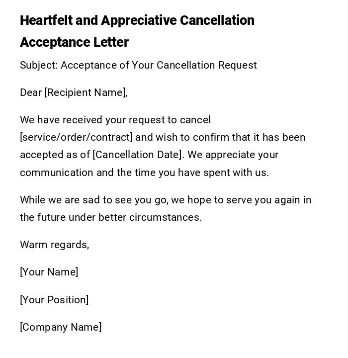 Heartfelt and Appreciative Cancellation Acceptance Letter