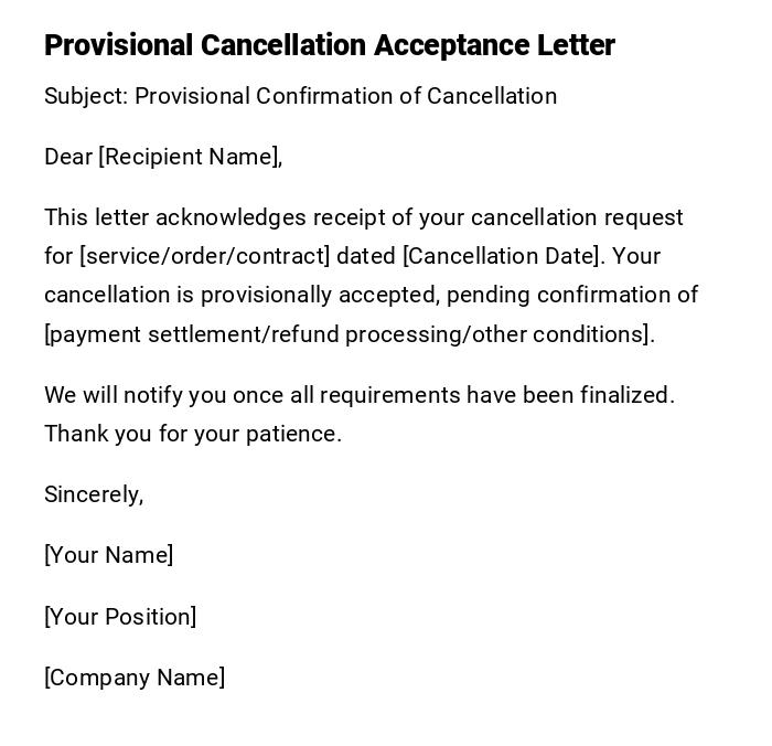 Provisional Cancellation Acceptance Letter