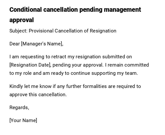 Conditional cancellation pending management approval