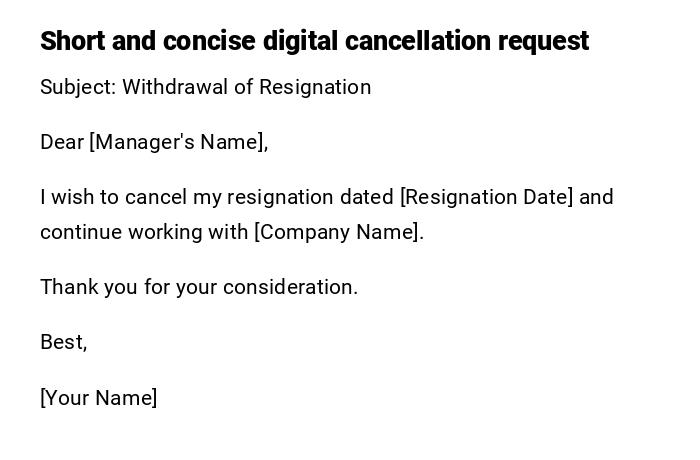 Short and concise digital cancellation request