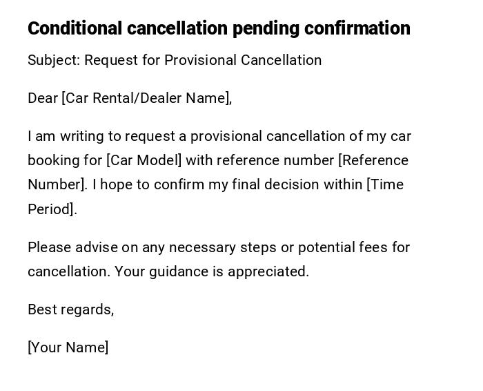 Conditional cancellation pending confirmation Conditional cancellation pending confirmation