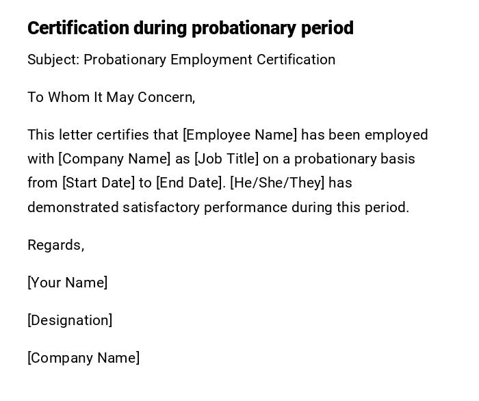 Certification during probationary period