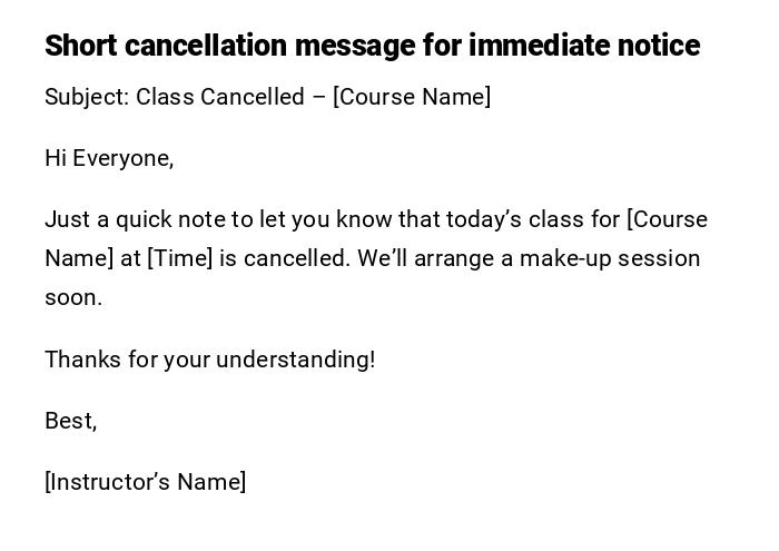 Short cancellation message for immediate notice