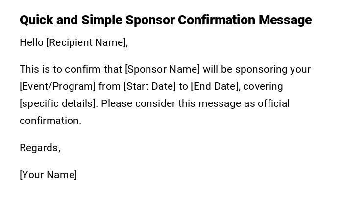 Quick and Simple Sponsor Confirmation Message