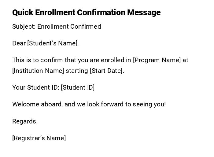 Quick Enrollment Confirmation Message