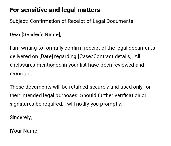 For sensitive and legal matters