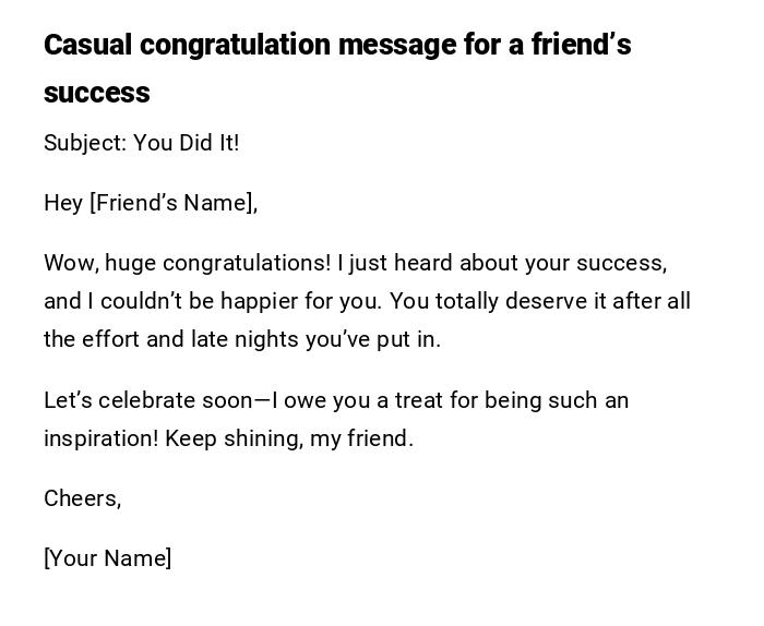 Casual congratulation message for a friend’s success