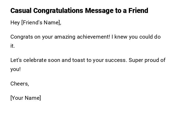 Casual Congratulations Message to a Friend