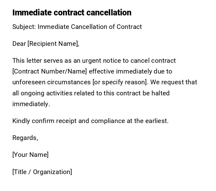 Immediate contract cancellation