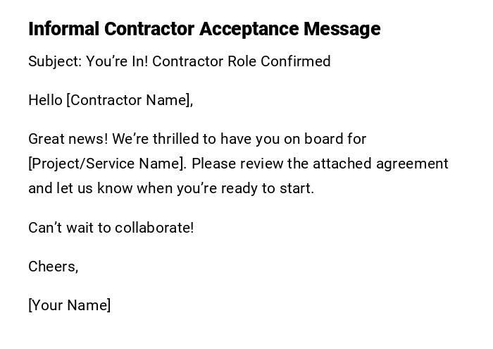 Informal Contractor Acceptance Message