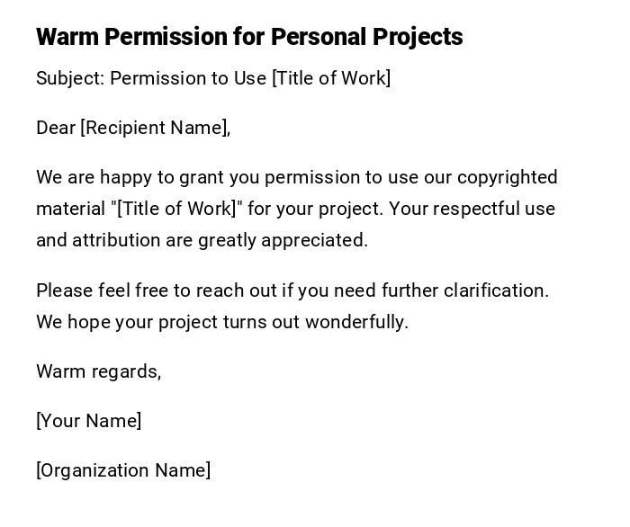 Warm Permission for Personal Projects