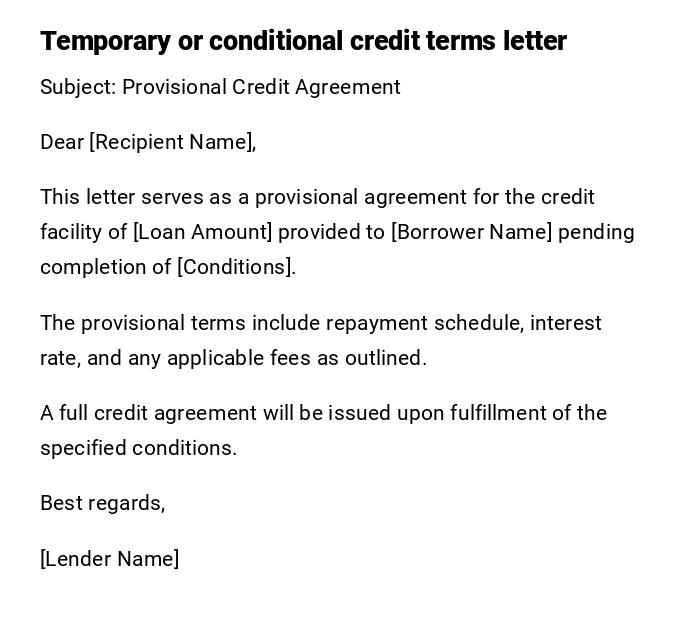 Temporary or conditional credit terms letter