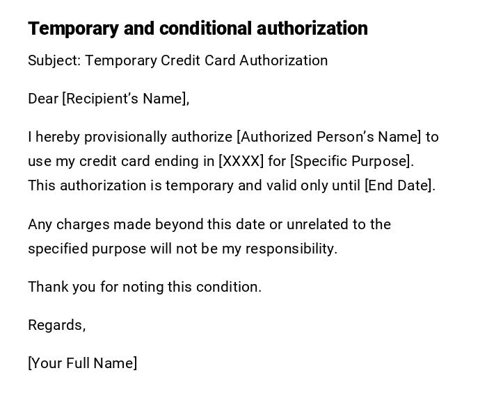 Temporary and conditional authorization