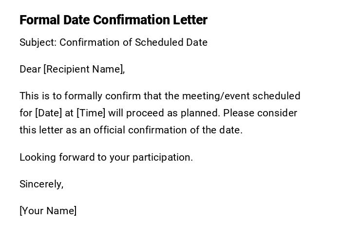 Formal Date Confirmation Letter
