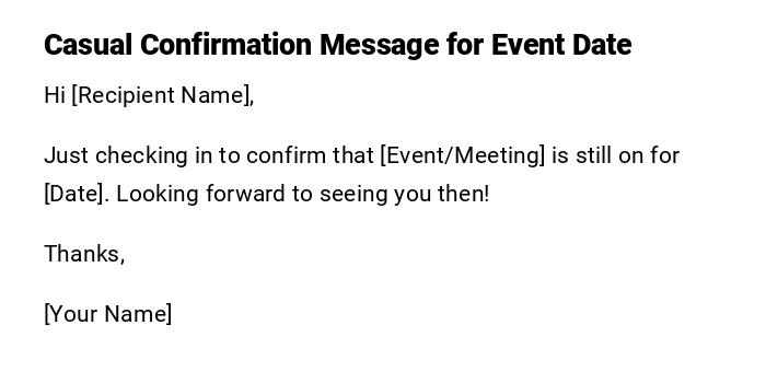 Casual Confirmation Message for Event Date