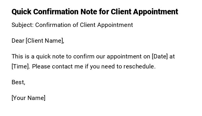 Quick Confirmation Note for Client Appointment