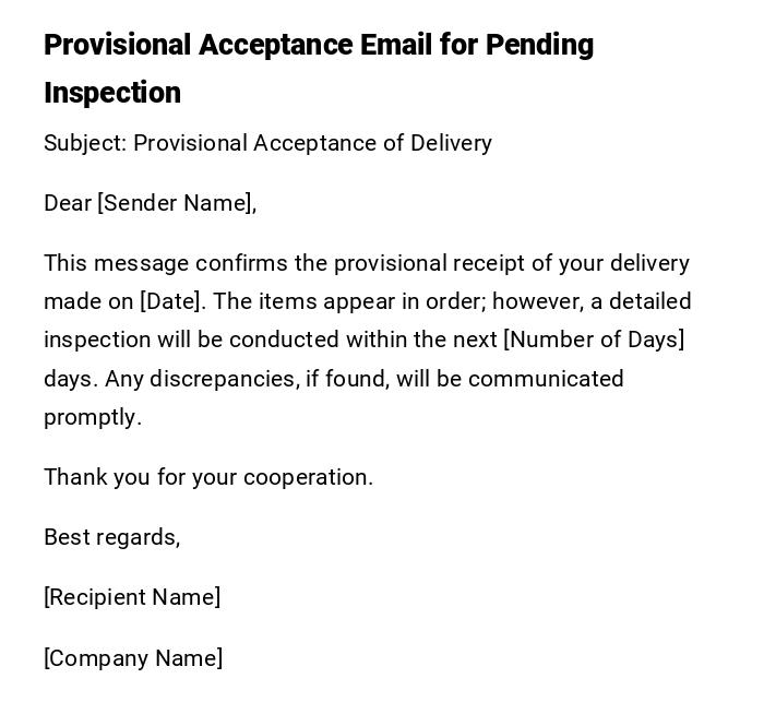 Provisional Acceptance Email for Pending Inspection