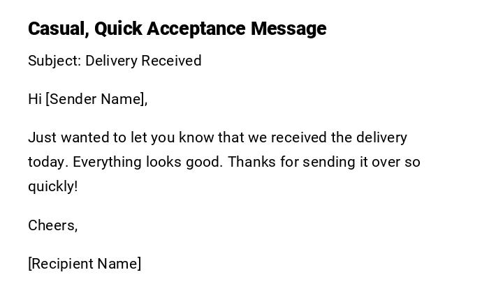 Casual, Quick Acceptance Message
