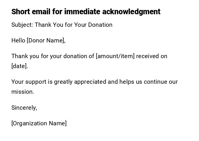 Short email for immediate acknowledgment