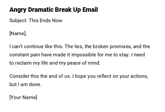 Angry Dramatic Break Up Email