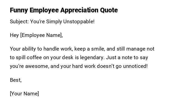 Funny Employee Appreciation Quote
