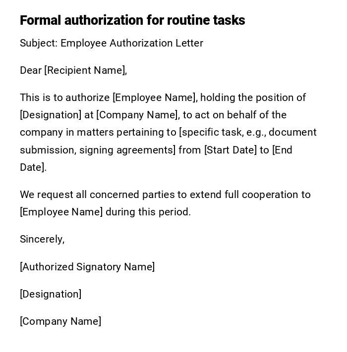 Formal authorization for routine tasks