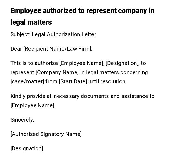 Employee authorized to represent company in legal matters