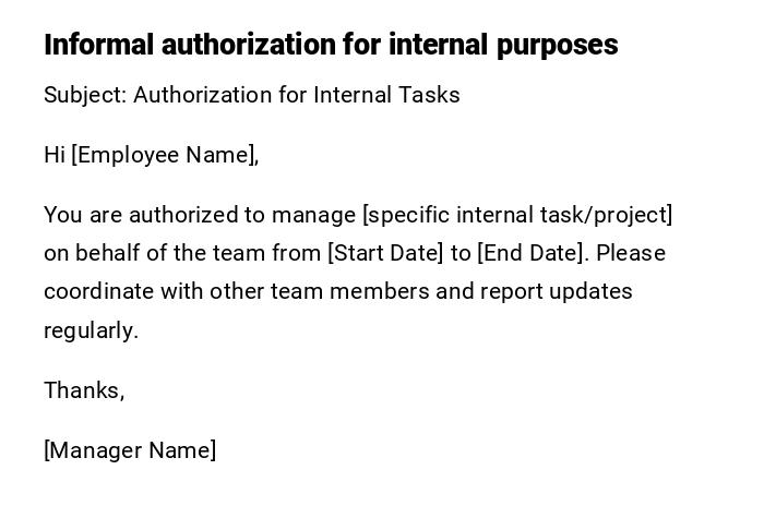 Informal authorization for internal purposes