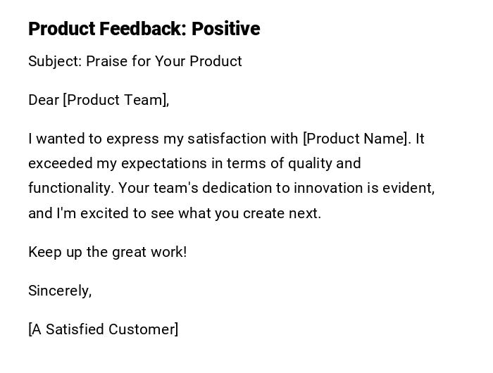 Product Feedback: Positive