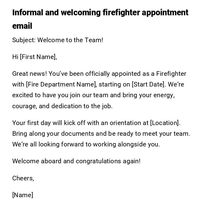 Informal and welcoming firefighter appointment email
