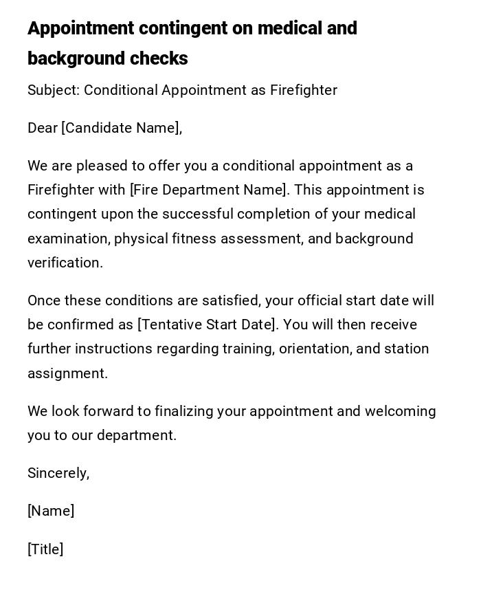 Appointment contingent on medical and background checks