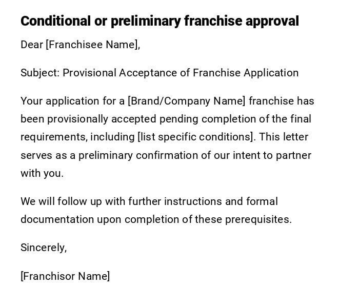 Conditional or preliminary franchise approval