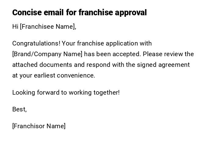 Concise email for franchise approval