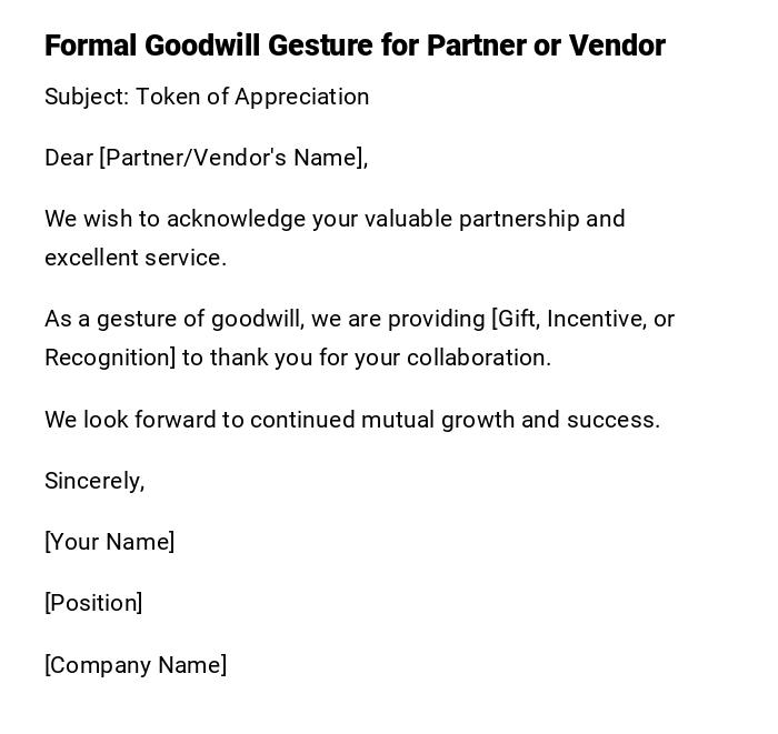 Formal Goodwill Gesture for Partner or Vendor