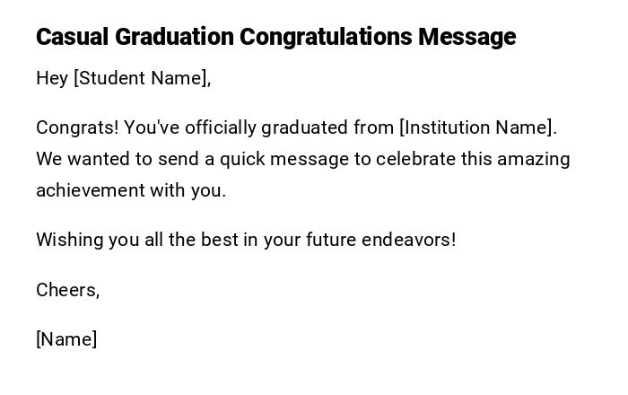 Casual Graduation Congratulations Message
