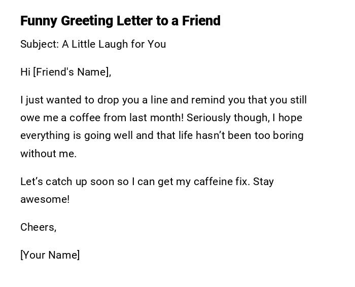 Funny Greeting Letter to a Friend Funny Greeting Letter to a Friend
