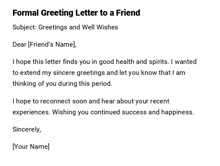 Formal Greeting Letter to a Friend Formal Greeting Letter to a Friend