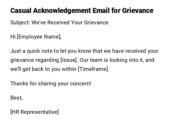 Casual Acknowledgement Email for Grievance