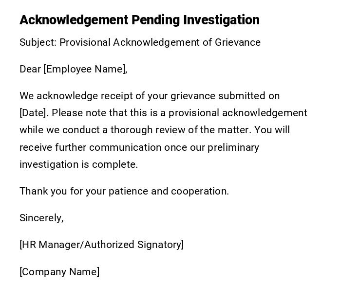 Acknowledgement Pending Investigation