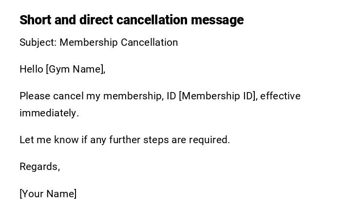 Short and direct cancellation message