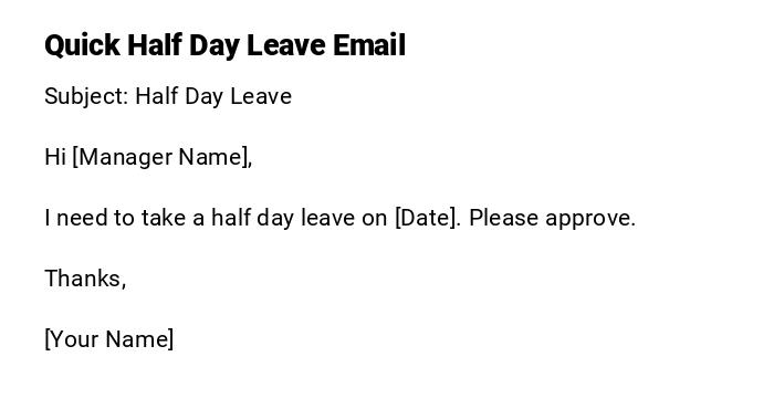 Quick Half Day Leave Email Quick Half Day Leave Email