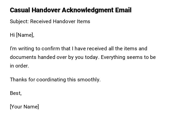 Casual Handover Acknowledgment Email