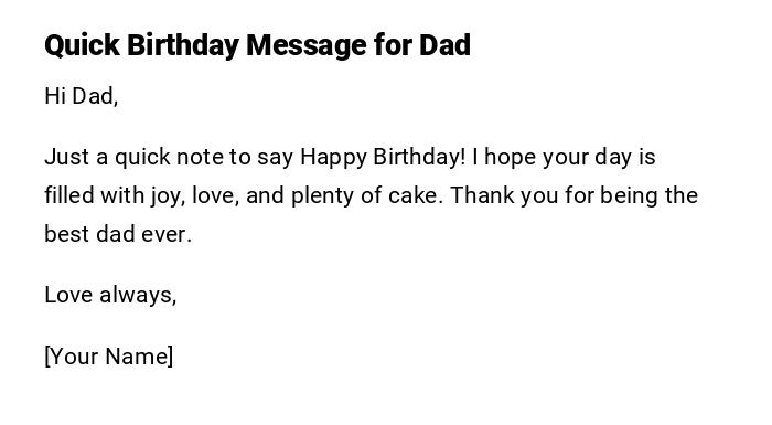 Quick Birthday Message for Dad