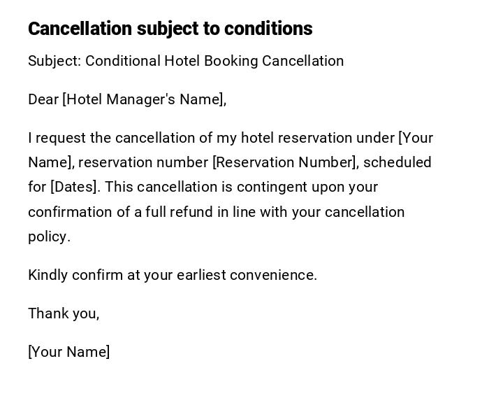 Cancellation subject to conditions Cancellation subject to conditions