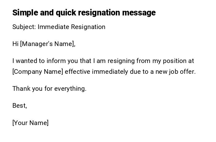 Simple and quick resignation message