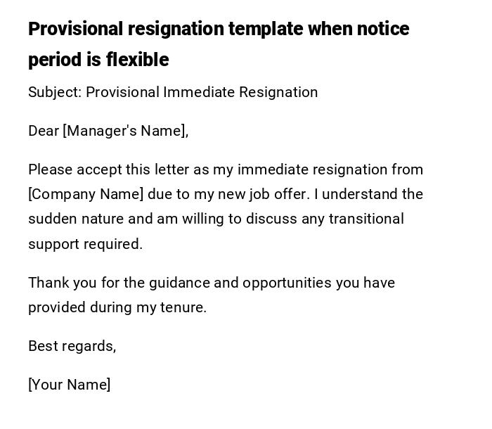 Provisional resignation template when notice period is flexible