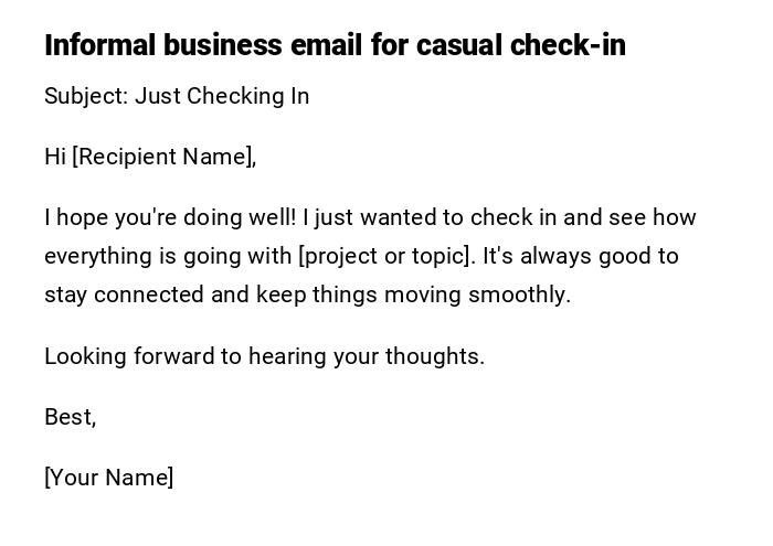 Informal business email for casual check-in Informal business email for casual check-in