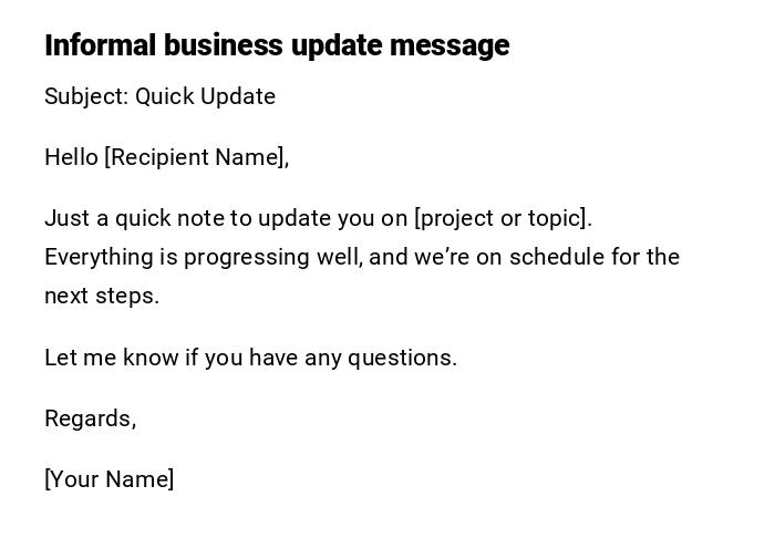 Informal business update message Informal business update message