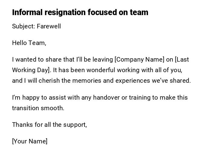 Informal resignation focused on team
